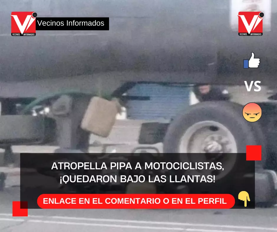 Atropella Pipa A Motociclistas Quedaron Bajo Las Llantas Vecinos