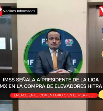IMSS señala a presidente de la Liga MX en la compra de elevadores Hitra