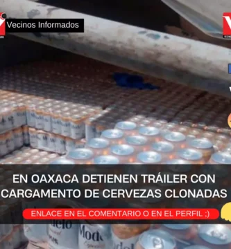 En Oaxaca detienen tráiler con cargamento de cervezas clonadas
