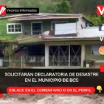 Autoridades de Mulegé solicitarán declaratoria de desastre en el municipio de BCS