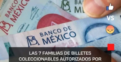 Las 7 familias de billetes coleccionables autorizados por Banxico