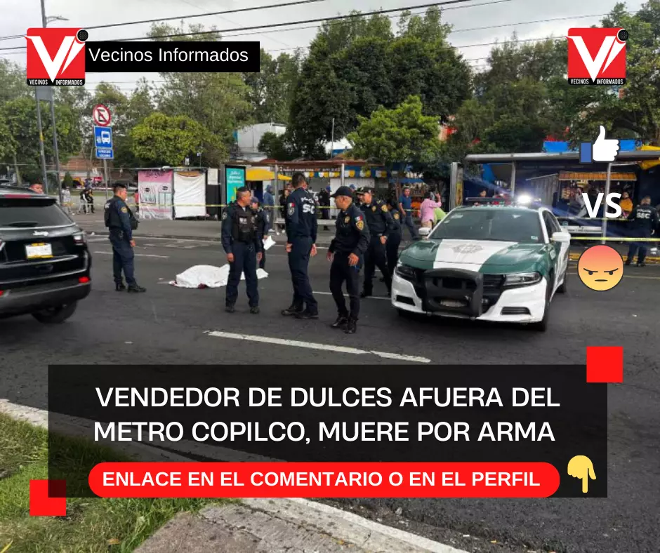 Vendedor de dulces afuera del Metro Copilco, muere por arma blanca