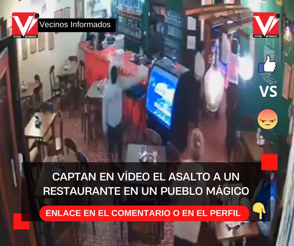 Captan en vídeo el asalto a un restaurante en un Pueblo Mágico de Veracruz