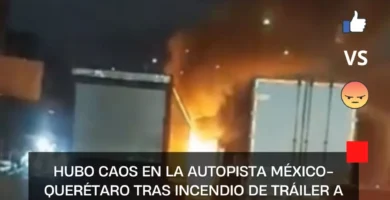Caos en la Autopista México-Querétaro tras incendio de tráiler a la altura de Perinorte