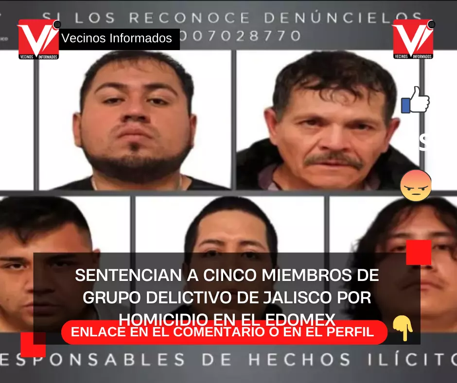 Sentencian a cinco miembros de grupo delictivo de Jalisco por homicidio en el Edomex
