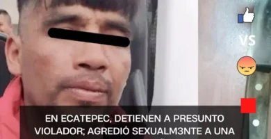En Ecatepec, detienen a presunto violador; agredió sexualmente a una joven de 18 años
