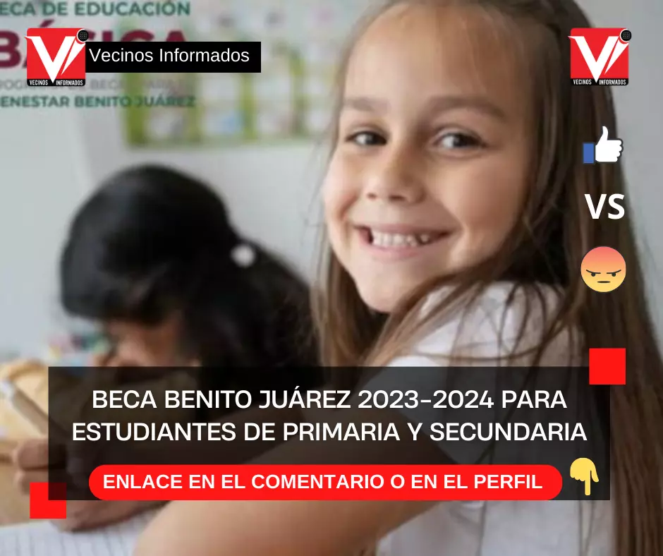 Beca Benito Juárez 20232024 para estudiantes de primaria y secundaria