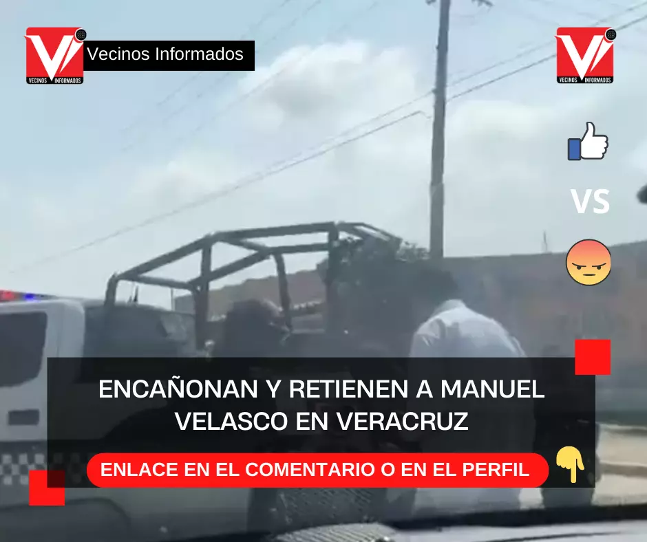 Encañonan y retienen a Manuel Velasco en Veracruz