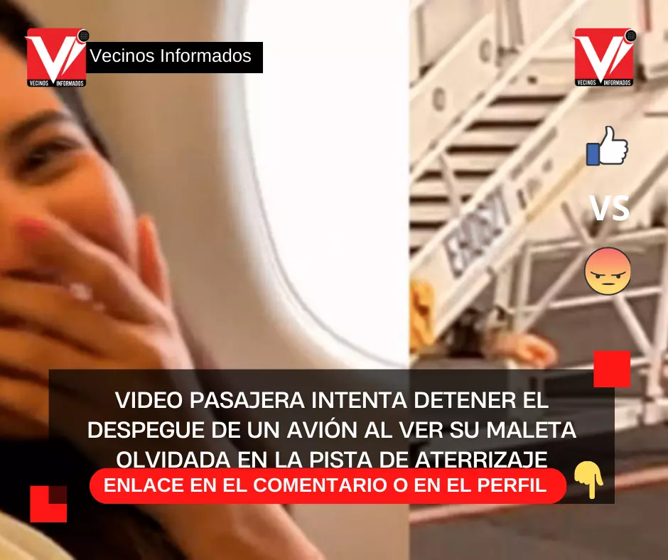 VIDEO Pasajera intenta detener el despegue de un avión al ver su maleta olvidada en la pista de aterrizaje