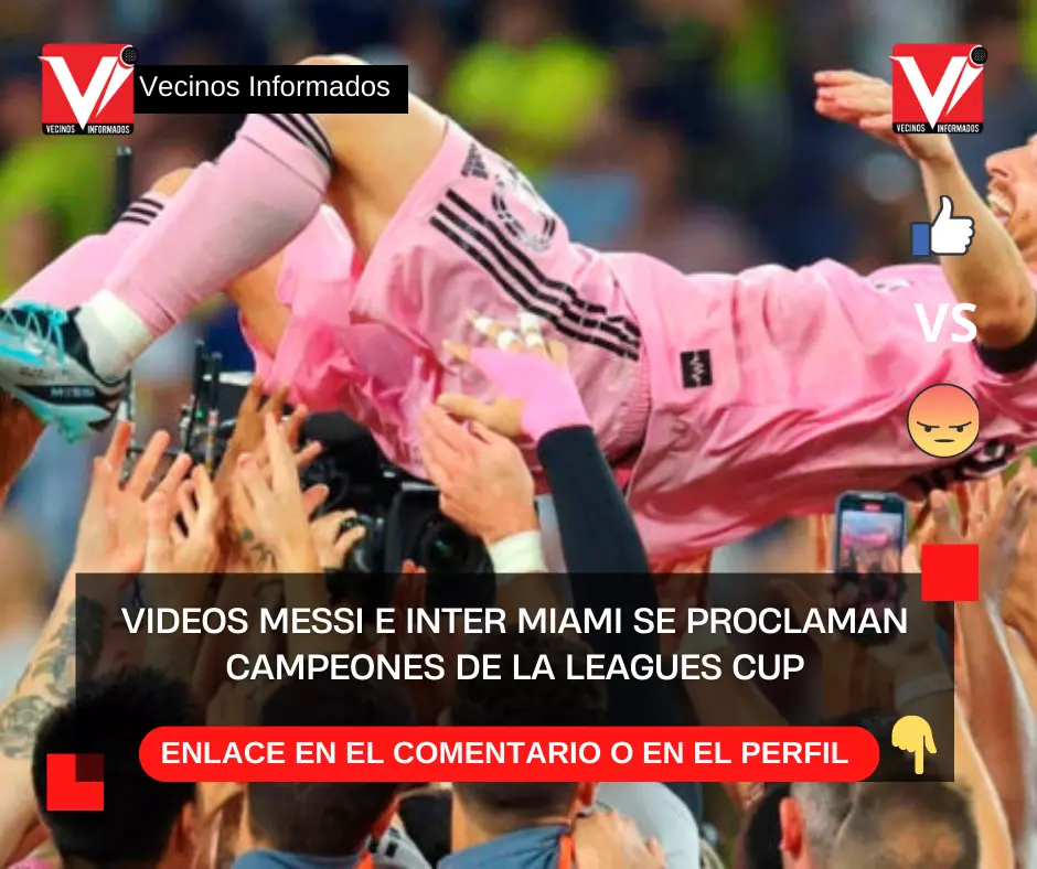 VIDEOS Messi e Inter Miami se proclaman campeones de la Leagues Cup