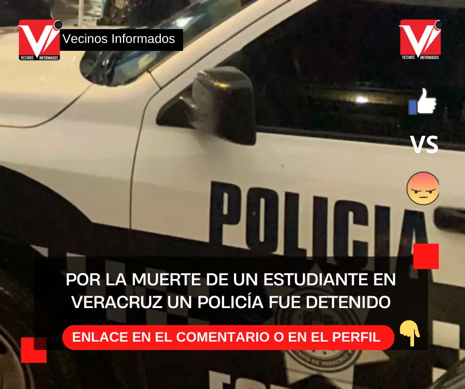 Por la muerte de un estudiante en Veracruz un policía fue detenido