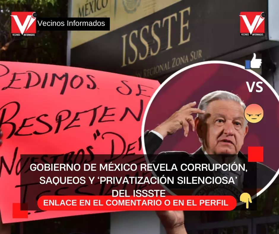 Gobierno de México revela corrupción, saqueos y ‘privatización silenciosa’ del ISSSTE