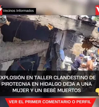 Explosión en taller clandestino de pirotecnia en Hidalgo deja a una mujer y un bebé muertos