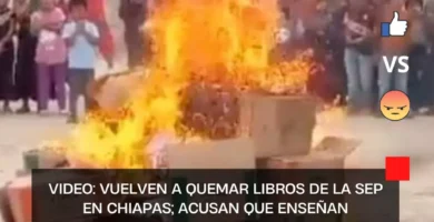 VIDEO: Vuelven a quemar libros de la SEP en Chiapas; acusan que enseñan comunismo