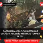 Capturan a violento sujeto que golpeó a abuelito mientras tomaba el sol