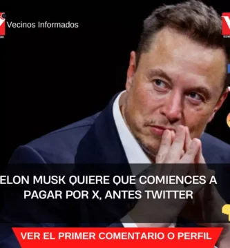 Elon Musk quiere que comiences a pagar por X, antes Twitter