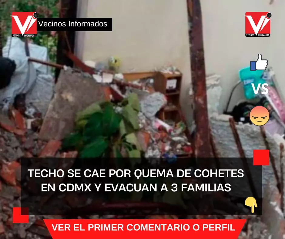 Techo se cae por quema de cohetes en CDMX y evacuan a 3 familias
