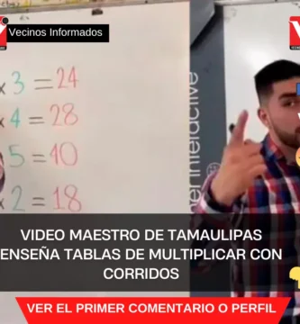 VIDEO Maestro de Tamaulipas enseña tablas de multiplicar con corridos