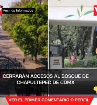 Cerrarán accesos al Bosque de Chapultepec de CDMX