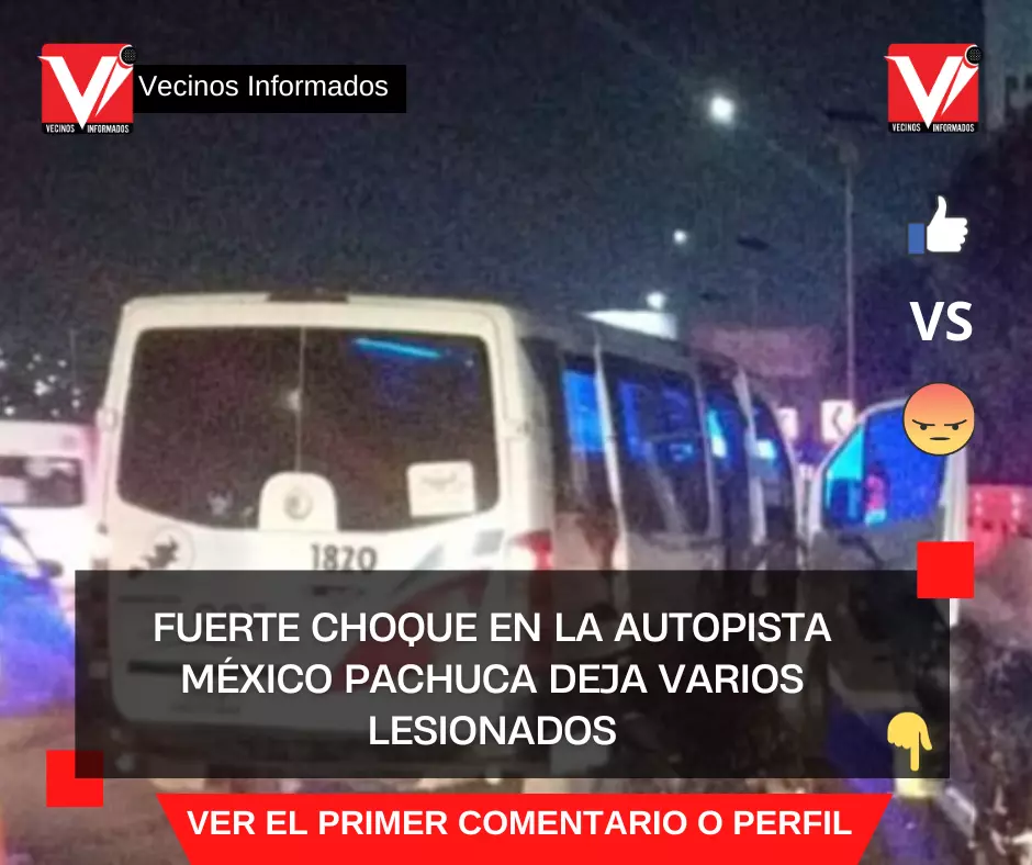 Fuerte choque en la autopista México Pachuca deja varios lesionados