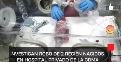 Investigan robo de 2 recién nacidos en hospital privado de la CDMX