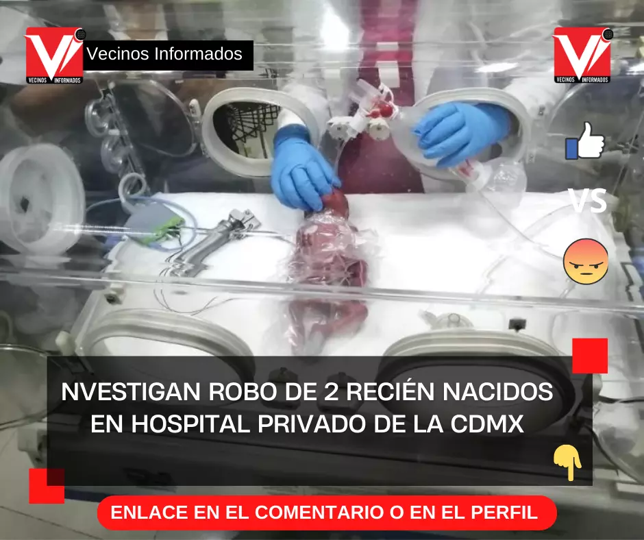 Investigan robo de 2 recién nacidos en hospital privado de la CDMX