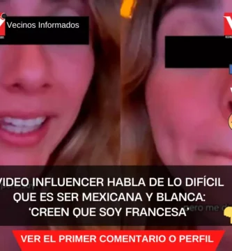 VIDEO Influencer habla de lo Difícil que es ser mexicana y blanca: ‘creen que soy francesa’