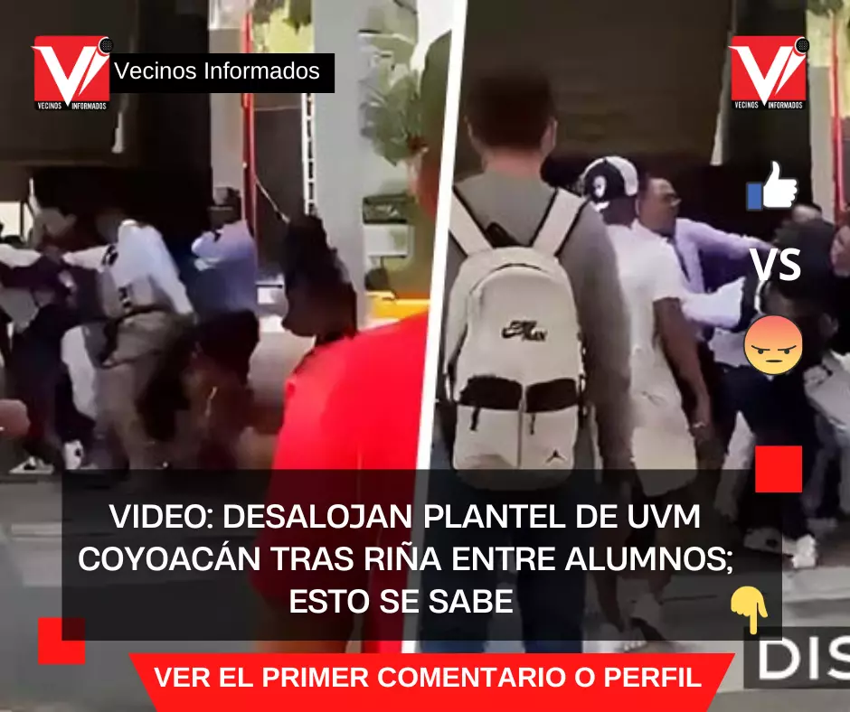 Desalojan plantel de UVM Coyoacán tras riña entre alumnos; esto se sabe |VIDEO