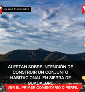 Alertan sobre intención de construir un conjunto habitacional en Sierra de Guadalupe