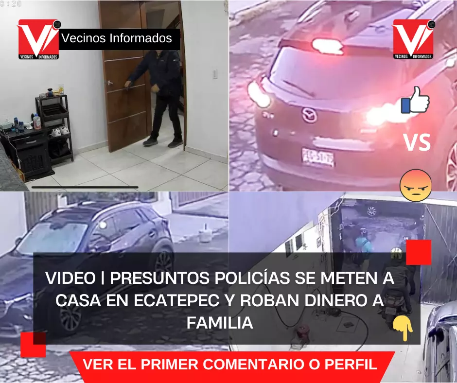 VIDEO | Presuntos policías se meten a casa en Ecatepec y roban dinero a familia