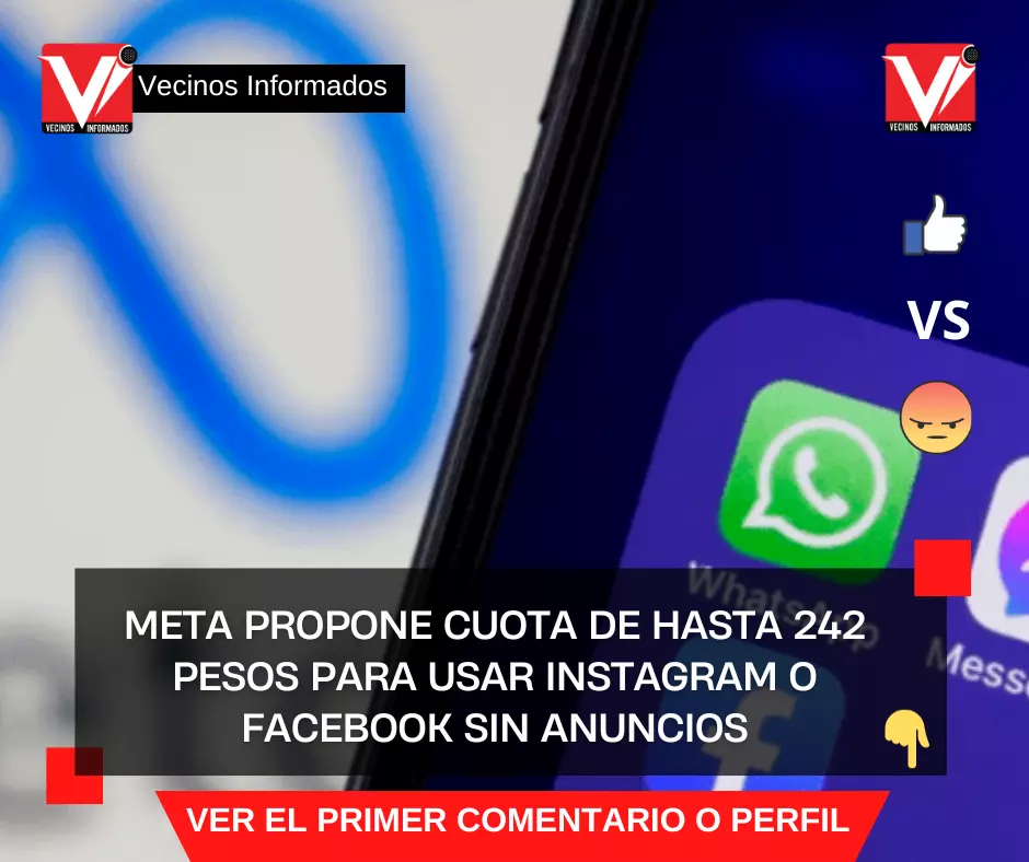 Meta propone cuota de hasta 242 pesos para usar Instagram o Facebook sin anuncios