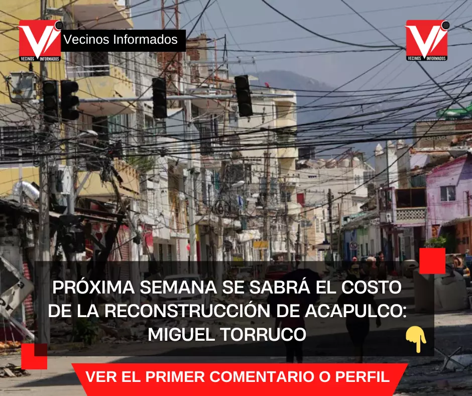 Próxima semana se sabrá el costo de la reconstrucción de Acapulco: Miguel Torruco