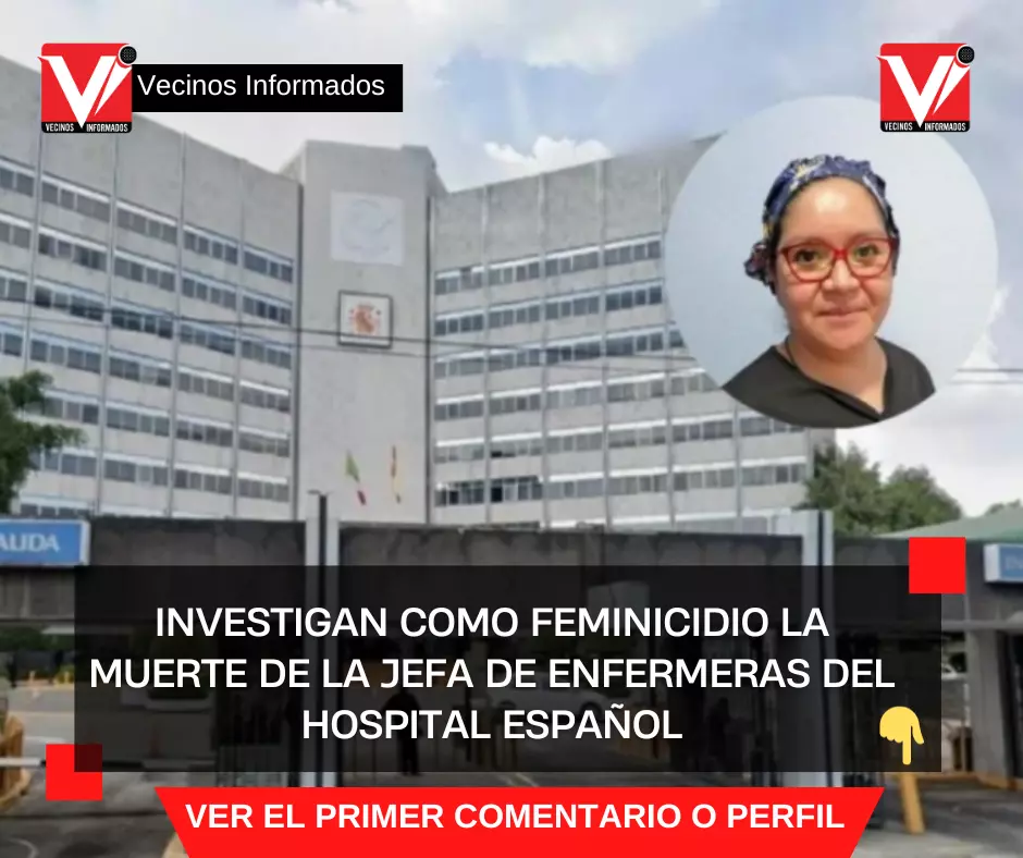 Investigan como feminicidio la muerte de la jefa de enfermeras del Hospital Español