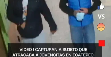 VIDEO | Capturan a sujeto que atracaba a jovencitas en Ecatepec; así fue captado