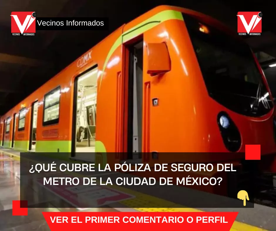¿Qué cubre la póliza de seguro del Metro de la Ciudad de México?