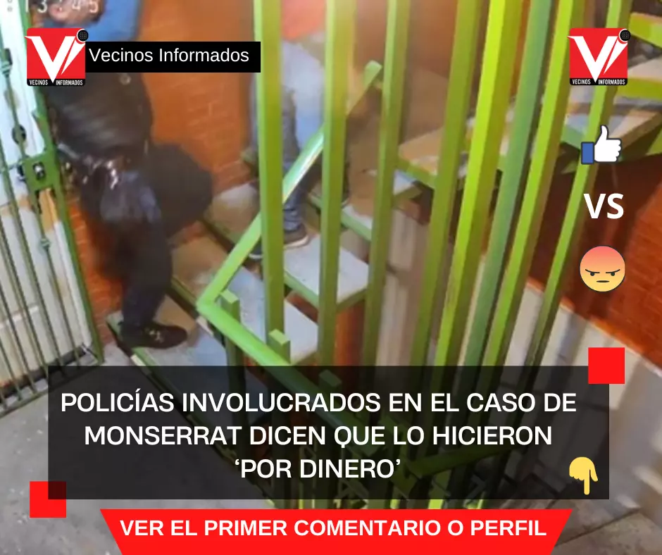 Policías involucrados en el caso de Monserrat dicen que lo hicieron ‘por dinero’