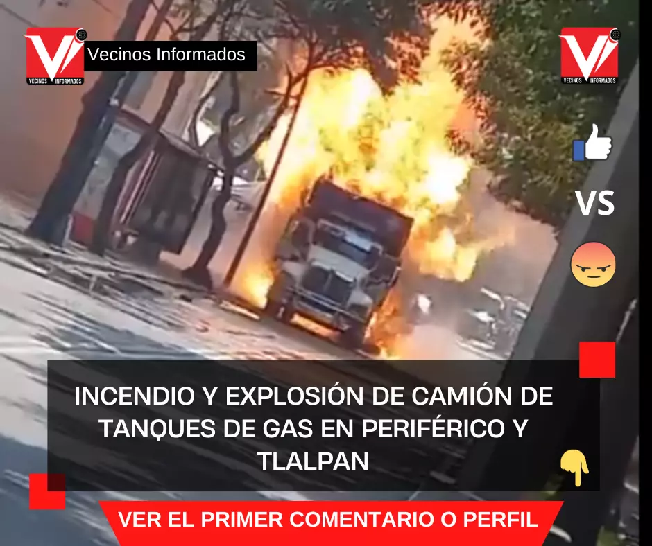 Incendio y explosión de camión de tanques de gas en periférico y Tlalpan