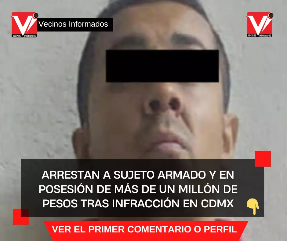 Arrestan a sujeto armado y en posesión de más de un millón de pesos tras infracción en CDMX