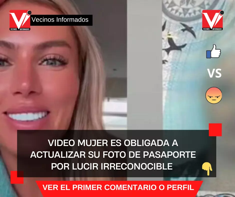 VIDEO Mujer es obligada a actualizar su foto de pasaporte por lucir irreconocible tras cirugías plásticas