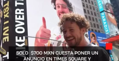 ¿Cuánto cuesta poner un anuncio en Times Square y cómo contratarlo?