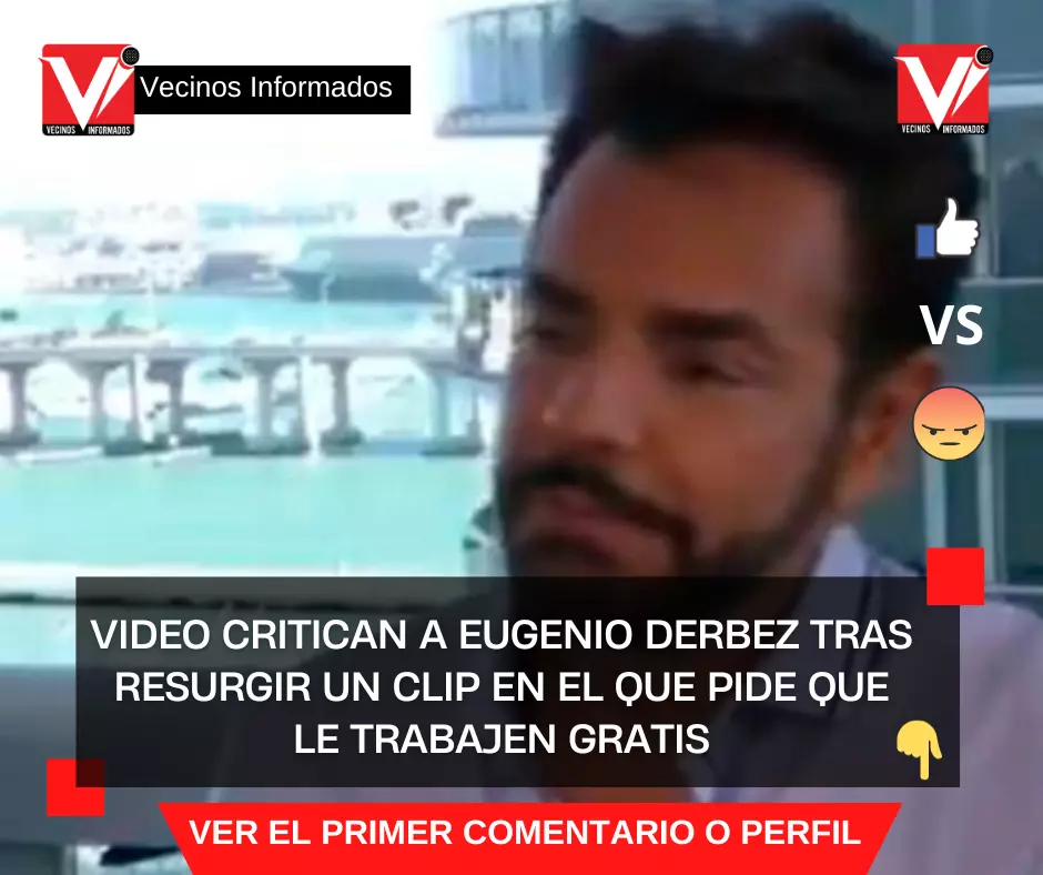 VIDEO Critican a Eugenio Derbez tras resurgir un clip en el que pide que le trabajen gratis