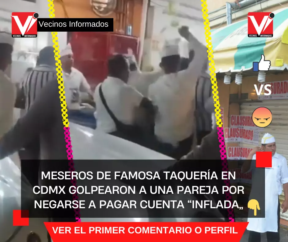 Meseros de famosa taquería en CDMX golpearon a una pareja por negarse a pagar cuenta “inflada”