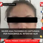 Mujer asaltacombis es capturada por pasajeros al intentar huir