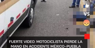 Motociclista pierde la mano izquierda en accidente de tránsito en la México-Puebla