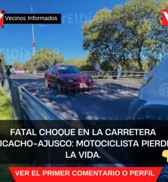FATAL CHOQUE EN LA CARRETERA PICACHO-AJUSCO: MOTOCICLISTA PIERDE LA VIDA.