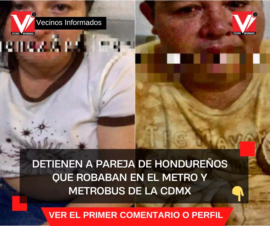 Detienen a pareja de hondureños que robaban en el Metro y Metrobus de la CDMX