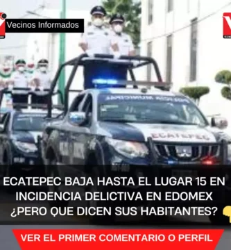 Ecatepec baja hasta el lugar 15 en incidencia delictiva en Edomex