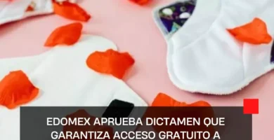 Edomex aprueba dictamen que garantiza acceso gratuito a productos de higiene menstrual