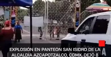 Explosión en panteón San Isidro de la alcaldía Azcapotzalco, CDMX, dejó 8 lesionados