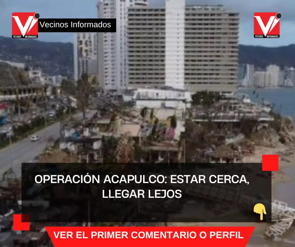 En Corto: operación Acapulco: estar cerca, llegar lejos